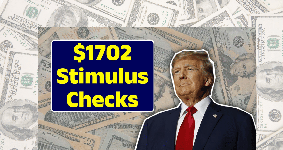 1702 Stimulus Checks