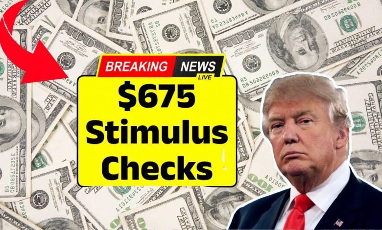 $675 Stimulus Checks 2025: Eligibility, Dates, and More