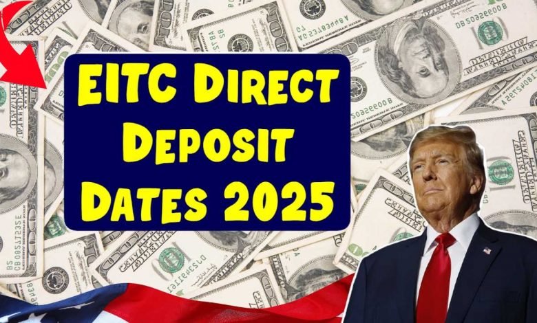 EITC Direct Deposit Dates 2025