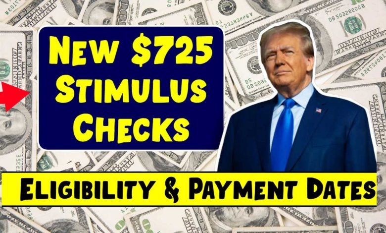 New $725 Stimulus Checks 2025