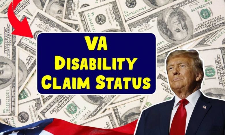 VA Disability Claim Status 2025