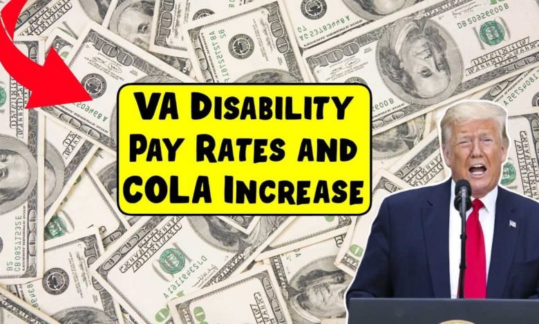 VA Disability Pay Rates and COLA Increase