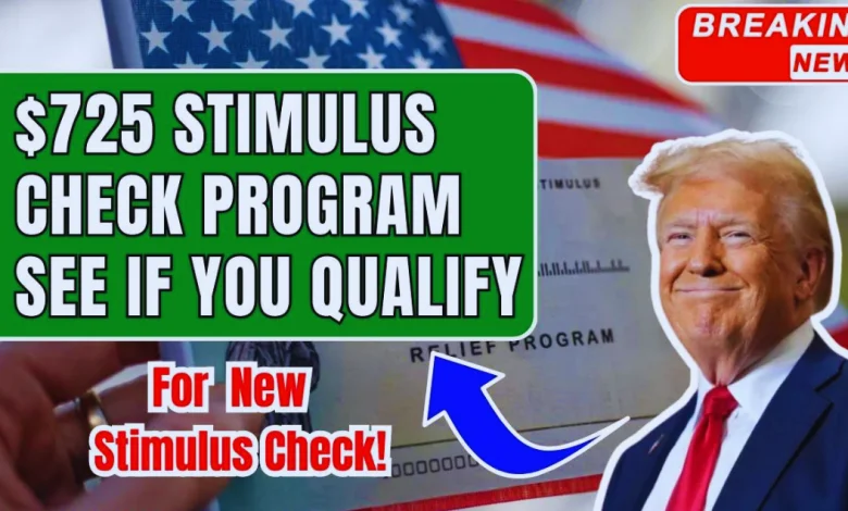 $725 Stimulus Check Program